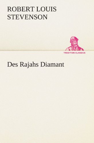 Des Rajahs Diamant (TREDITION CLASSICS)