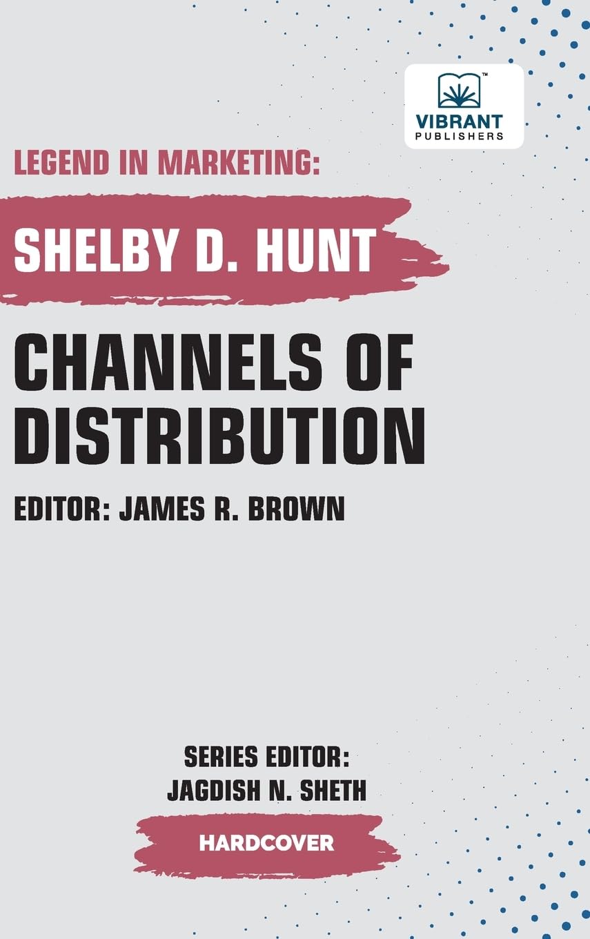 Channels of Distribution (Legend in Marketing, Band 30)