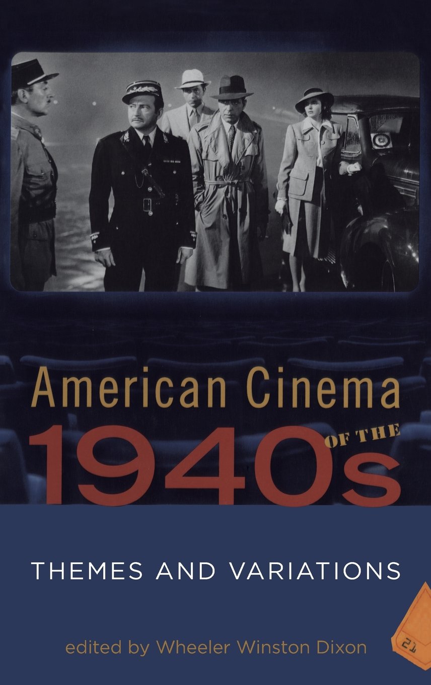 American Cinema of the 1940s: Themes and Variations (Screen Decades)