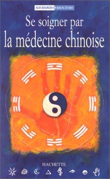 Se soigner par la médecine chinoise