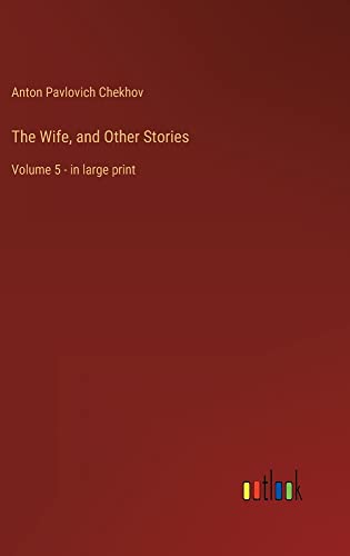 The Wife, and Other Stories: Volume 5 - in large print