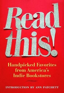 Read This!: Handpicked Favorites from America's Indie Bookstores (Books in Action)