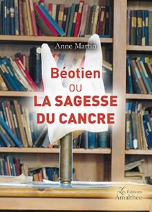 BEOTIEN OU LA SAGESSE DU CANCRE