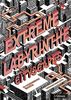 Extreme Labyrinthe Städte: 50 knifflige Irrwege