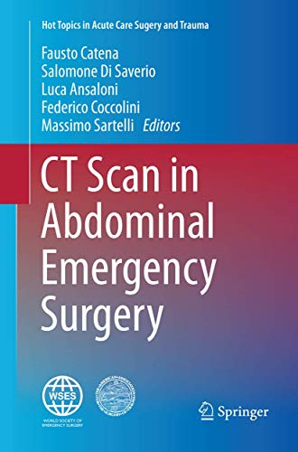CT Scan in Abdominal Emergency Surgery (Hot Topics in Acute Care Surgery and Trauma)