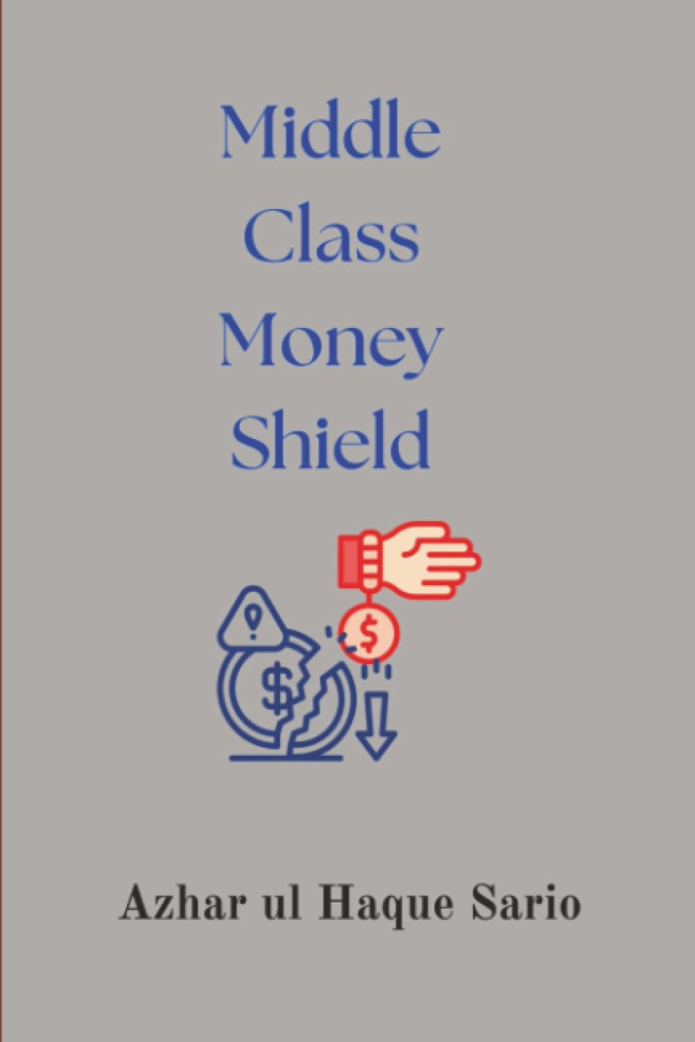 Middle Class Money Shield