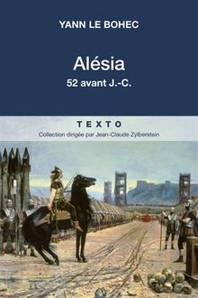 Alésia : fin août-début octobre de 52 avant J.-C.