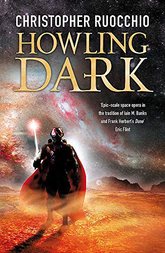 Christopher Ruocchio Howling Dark (Sun Eater)