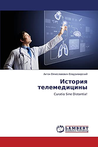 Istoriya telemeditsiny: Curatio Sine Distantia!