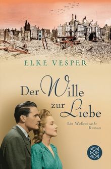 Der Wille zur Liebe: Ein Wolkenrath-Roman
