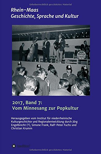Rhein-Maas. Geschichte, Sprache und Kultur: Vom Minnesang zur Popkultur