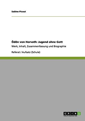 Ödön von Horvath: Jugend ohne Gott: Werk, Inhalt, Zusammenfassung und Biographie