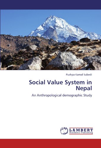 Social Value System in Nepal: An Anthropological demographic Study