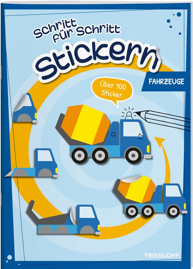 Stickern Schritt für Schritt. Fahrzeuge: Stickerspaß ab 4 Jahren, über 100 Sticker (Spielen & Beschäftigen)