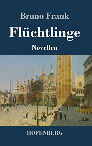 Flüchtlinge: Novellen