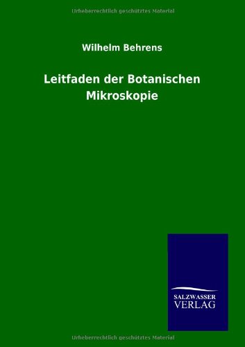 Leitfaden der Botanischen Mikroskopie