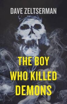 The Boy Who Killed Demons de Zeltserman, Dave | Livre | état très bon