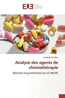 Analyse des agents de chimiothérapie: Détection et quantification par LC-MS/MS