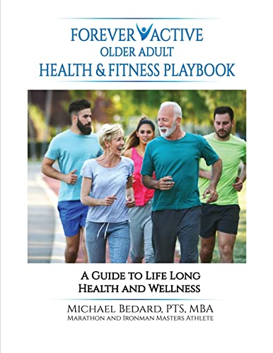 FOREVER ACTIVE OLDER ADULT HEALTH & FITNESS PLAYBOOK