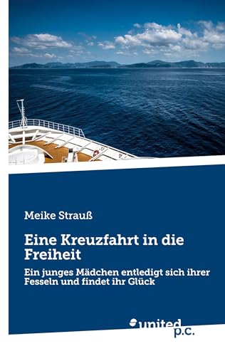 Eine Kreuzfahrt in die Freiheit: Ein junges Mädchen entledigt sich ihrer Fesseln