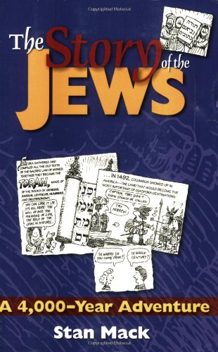 The Story of the Jews: A 4,000-Year Adventure a Graphic History Book