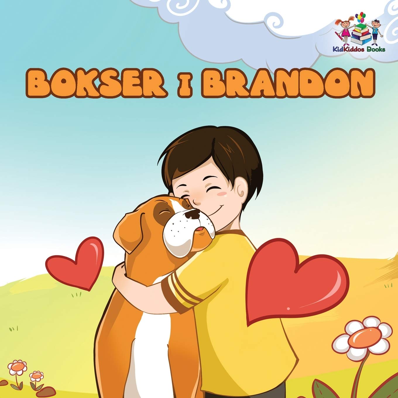 Bokser and Brandon: Polish Children's Book: Polish Language Children's Story (Polish Bedtime Collection)