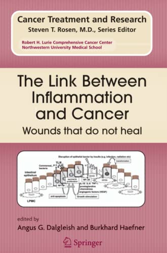 The Link Between Inflammation and Cancer: Wounds that do not heal (Cancer Treatment and Research, Band 130)
