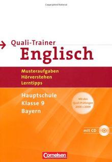 Abschlussprüfung Englisch - Mittelschule Bayern: 9. Jahrgangsstufe - Quali-Trainer: Musteraufgaben, Hörverstehen, Lerntipps: Mit den Quali-Prüfungen ... mit Hörverstehensaufgaben auf Hör-CD