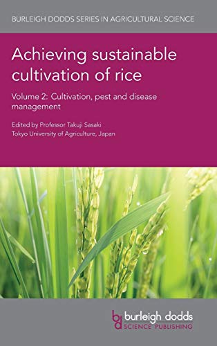 Achieving Sustainable Cultivation of Rice Volume 2: Cultivation, Pest and Disease Management (Burleigh Dodds Series in Agricultural Science, Band 4)