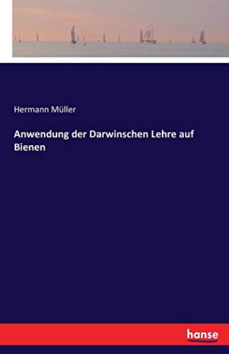 Anwendung der Darwinschen Lehre auf Bienen - Hermann Müller Kartoniert (TB)