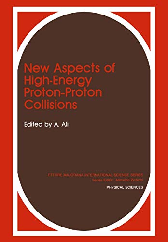 New Aspects of High-Energy Proton-Proton Collisions (Ettore Majorana International Science Series) (Ettore Majorana International Science Series, 39, Band 39)
