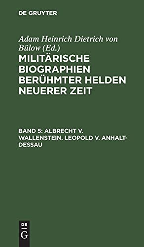 Albrecht v. Wallenstein. Leopold v. Anhalt-Dessau