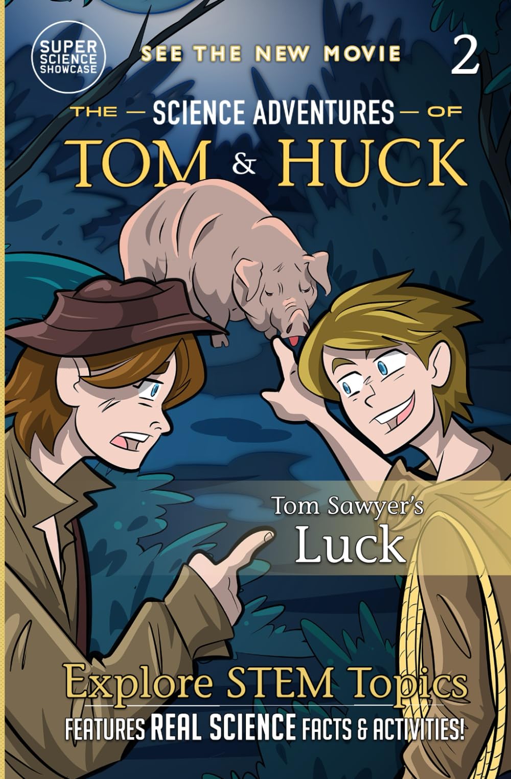 Tom Sawyer's Luck (Book 2): The Science Adventures of Tom & Huck (Super Science Showcase)