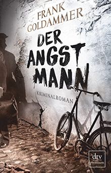 Der Angstmann: Kriminalroman von Goldammer, Frank | Buch | Zustand gut
