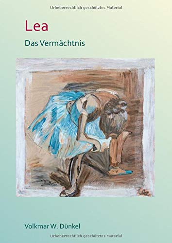 Lea: Das Vermächtnis