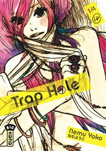 Trap hole. Vol. 1