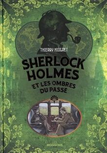 Sherlock Holmes et les ombres du passé