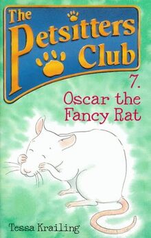 Oscar the Fancy Rat (Petsitters Club S.)