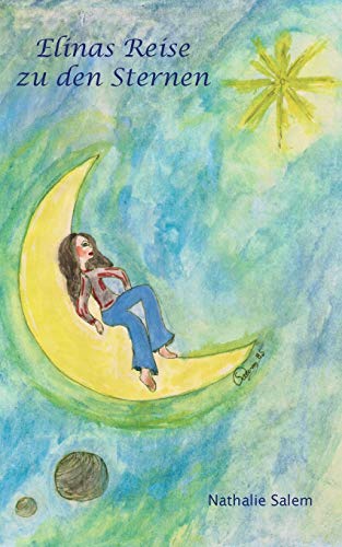 Elinas Reise zu den Sternen