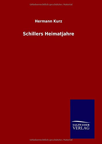 Schillers Heimatjahre