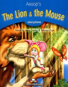 Express Publishing Primary Readers - Stufe 1 / The Lion & the Mouse: Pupil's Book mit Audio-CD: Based on the tale by Aesop. Text in English (Class 3/4)