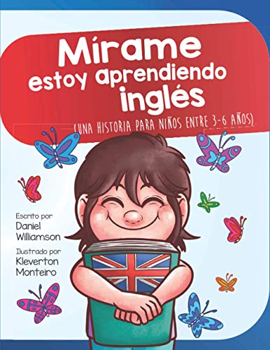 Mírame estoy aprendiendo ingles: Una historia para niños entre 3-6 años (Look at Me, Band 11)
