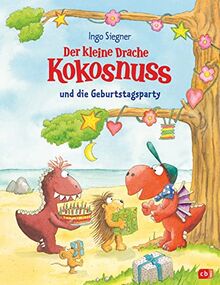 Der kleine Drache Kokosnuss und die Geburtstagsparty (Bilderbücher, Band 9)