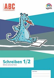 ABC-Lernlandschaft 1/2: Arbeitsheft Schreiben Klasse 1/2 (ABC-Lernlandschaft. Ausgabe ab 2019)