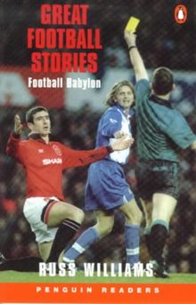 Great Football Stories: Football Babylon (Penguin Readers: Level 3 Series)