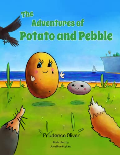 The Adventures of Potato and Pebble: Children's Adventure Book about Friendship and Bravery