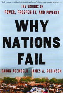 Why Nations Fail: The Origins of Power, Prosperity, and Poverty (Rough Cut)