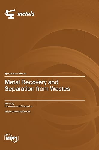Metal Recovery and Separation from Wastes