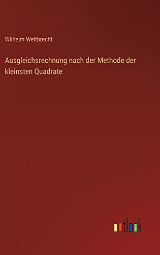 Ausgleichsrechnung nach der Methode der kleinsten Quadrate