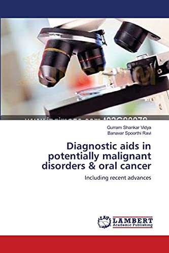 Diagnostic aids in potentially malignant disorders & oral cancer: Including recent advances